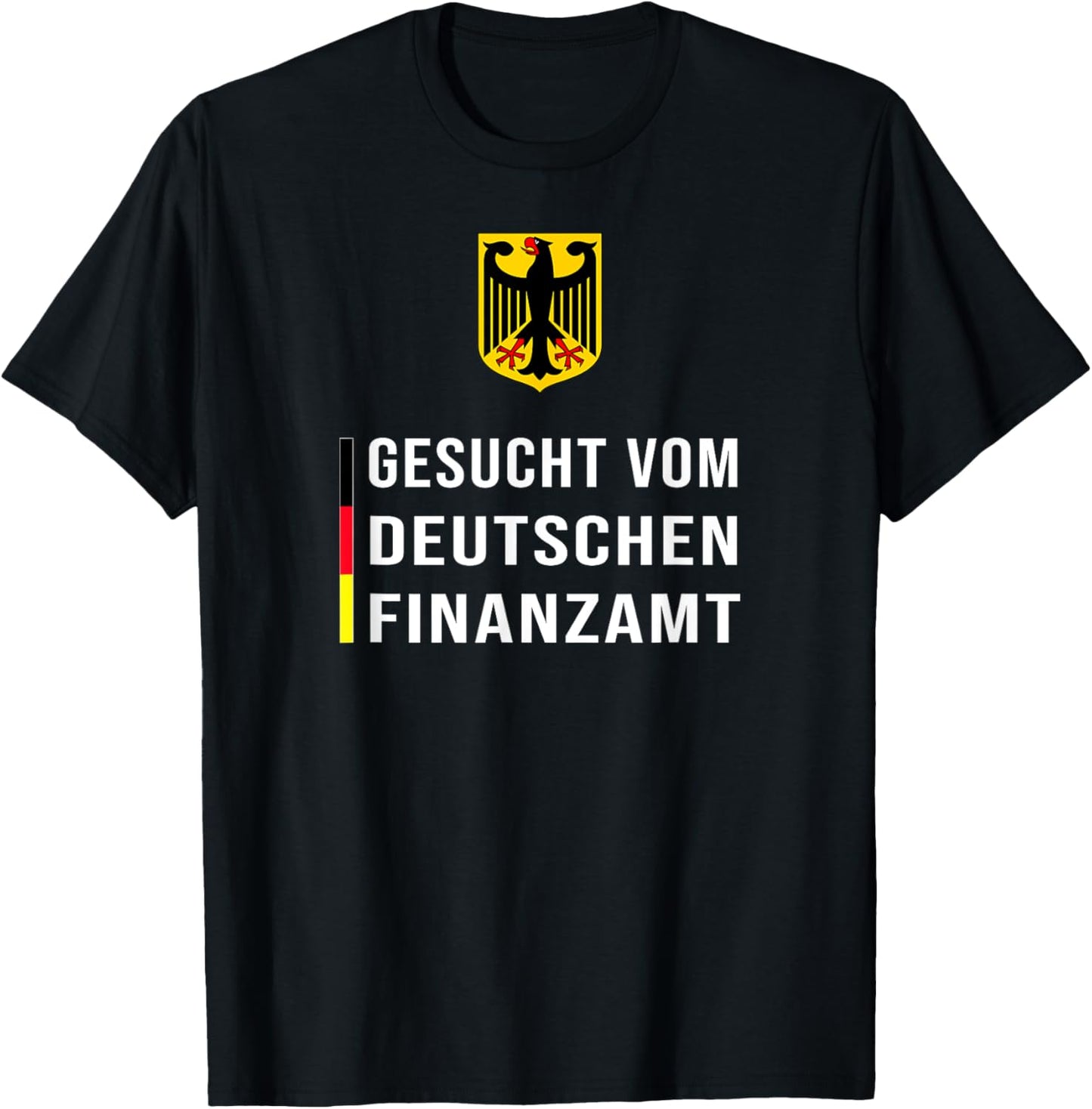 Gesucht Vom Deutschen Finanzamt damen herren lustiges spruch T-Shirt Textilien 16.99 € WORKSWEAR.DE