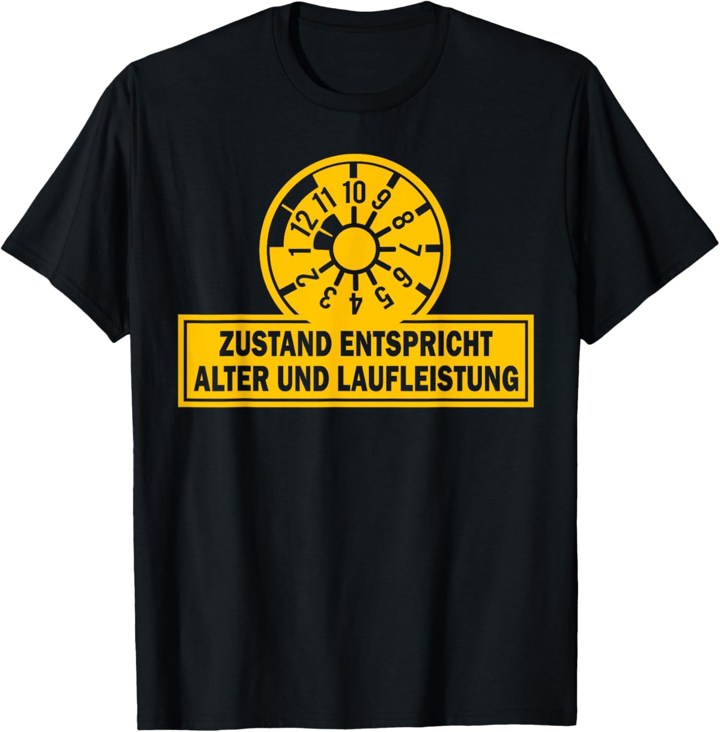 Lustiges - Zustand entspricht Alter und Laufleistung T-Shirt Textilien 18.99 € WORKSWEAR.DE