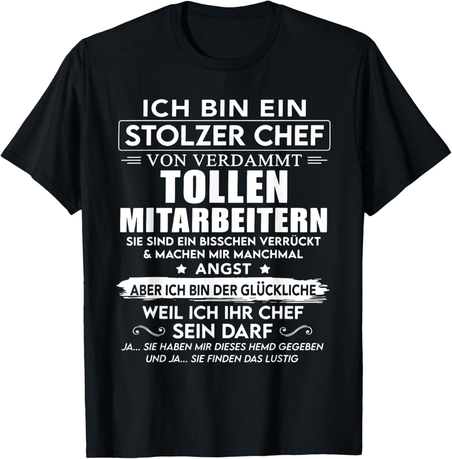 Ich Bin Ein Stolzer Chef Von Verdammt Tollen Mitarbeitern T-Shirt Textilien 18.49 € WORKSWEAR.DE