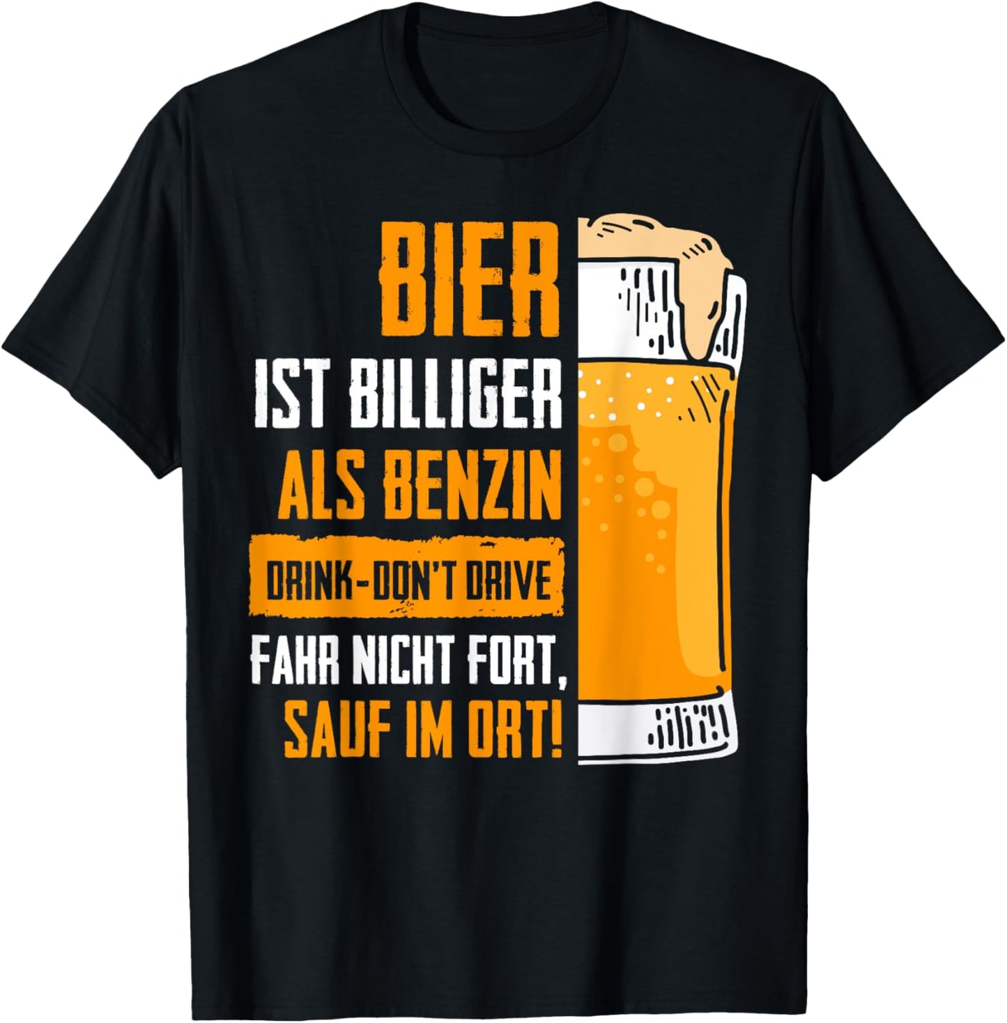 Bier billiger als Benzin Sauf im Ort Lustiger Bier Spruch T-Shirt Textilien 17.99 € WORKSWEAR.DE