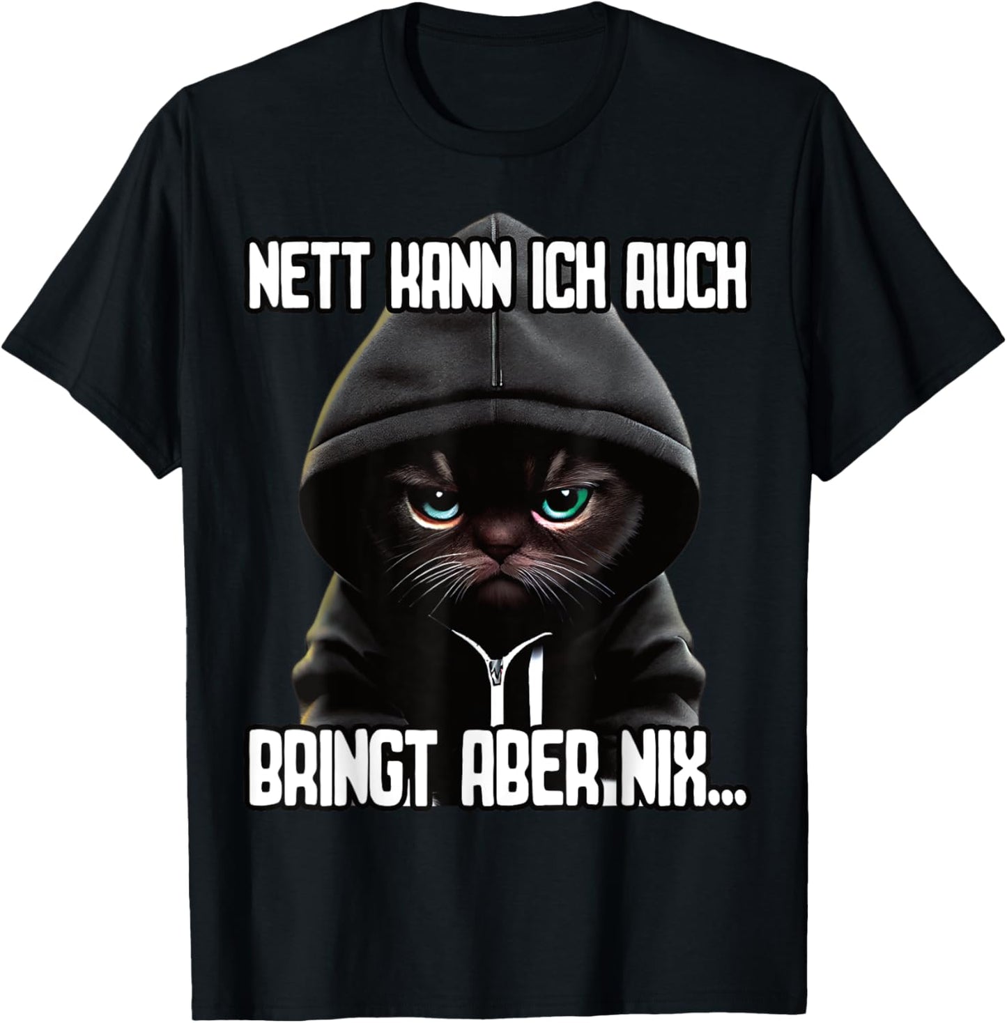 Spruch Katze Geschenk I Nett kann ich auch bringt aber nix T-Shirt Textilien 16.89 € WORKSWEAR.DE