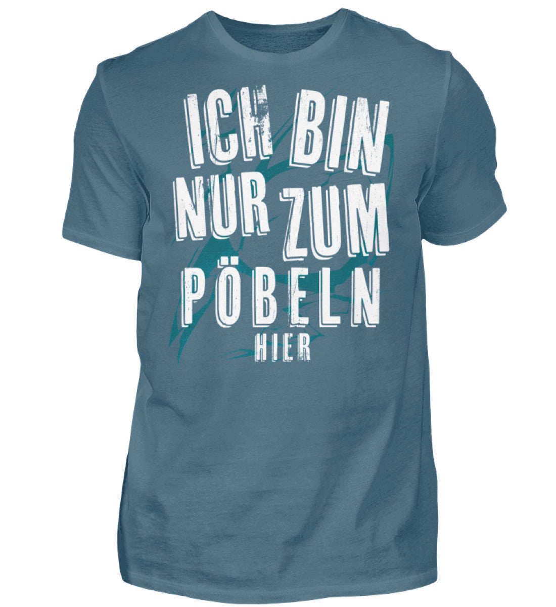 Witzige Herren T-Shirts, PÖBELN - Herren Funshirt 20.00 € Farbe: Stone Blue WORKSWEAR.DE