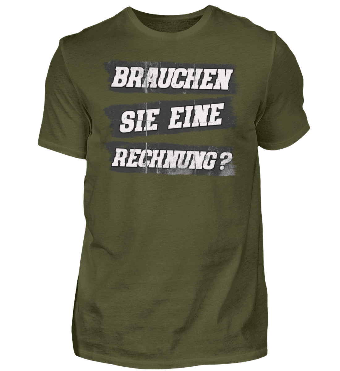 Witzige Herren T-Shirts, Brauchen Sie eine Rechnung - Herren Funshirt 20.00 € Farbe: Urban Khaki WORKSWEAR.DE