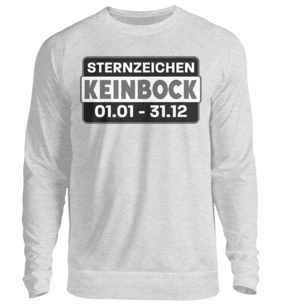 Lustige Pullover, Kein Bock - Pullover, 39.95 €, Unisex Sweatshirt, Farbe: Heather Grey, WORKSWEAR.DE