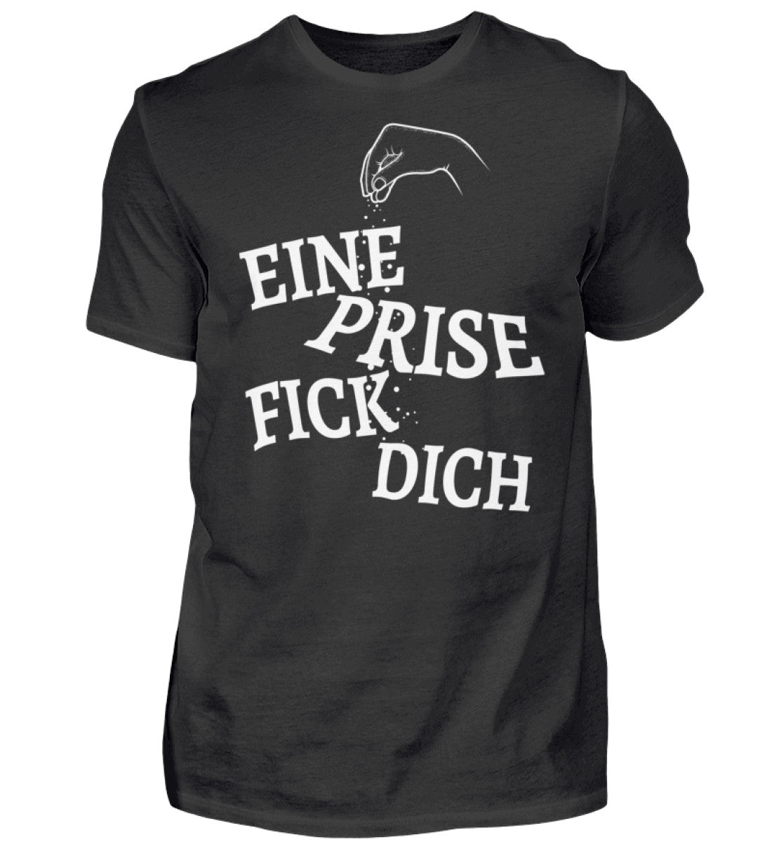 Witzige Herren T-Shirts, Eine Prise Fick Dich - Herren Funshirt 20.00 € Farbe: Black WORKSWEAR.DE