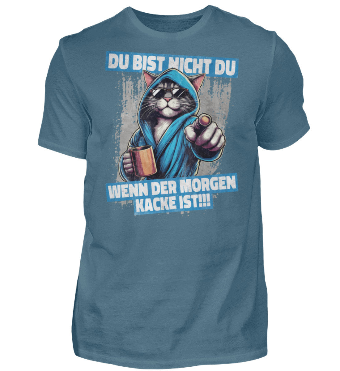 Witzige Herren T-Shirts, Du bist nicht Du - Fun T-Shirt 20.00 € Farbe: Stone Blue WORKSWEAR.DE