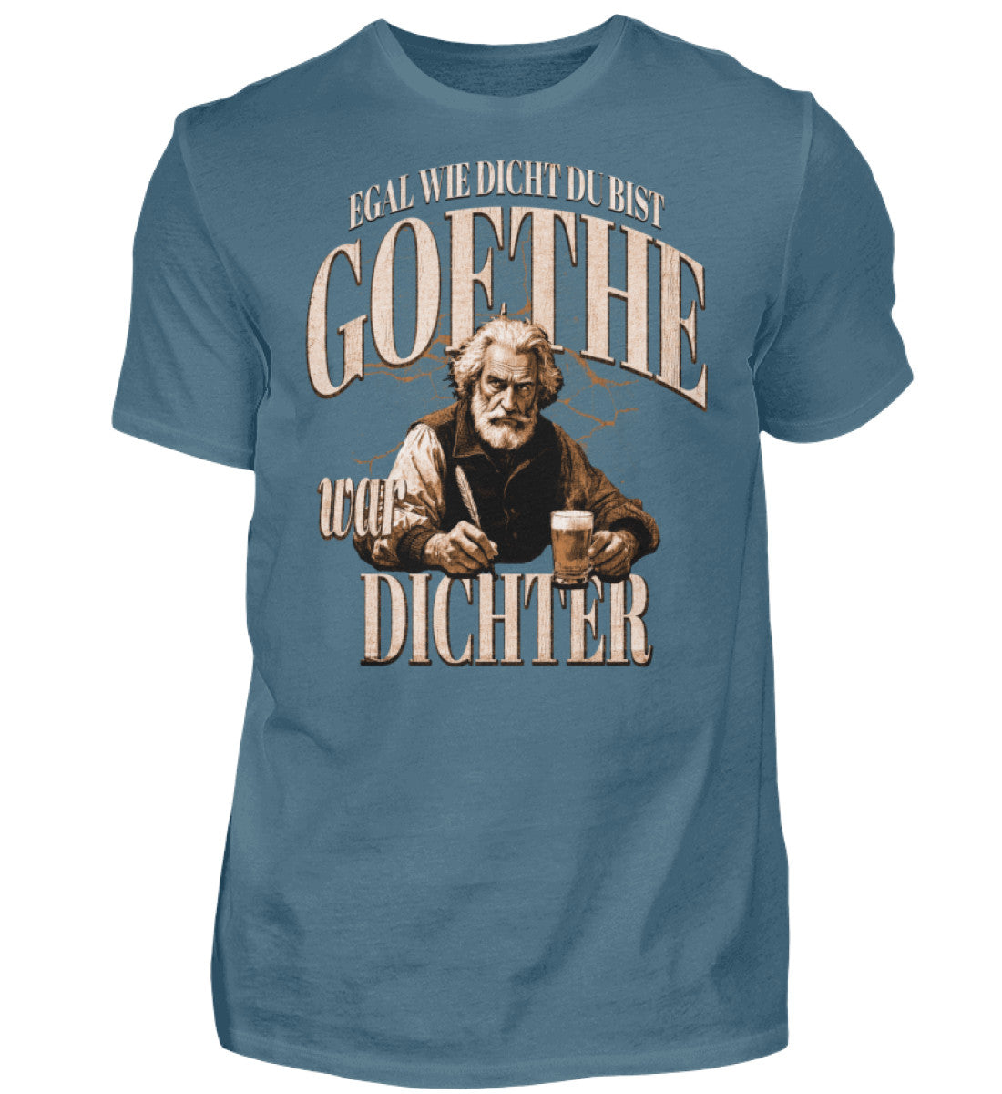 Witzige Herren T-Shirts, Goethe war Dichter - Herren Funshirt 20.00 € Farbe: Stone Blue WORKSWEAR.DE