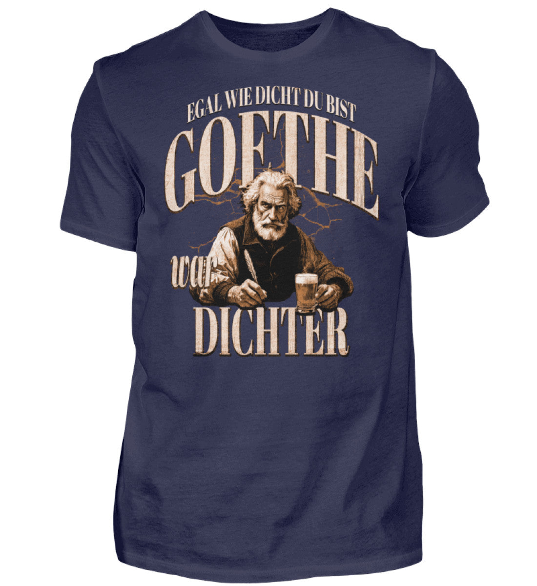 Witzige Herren T-Shirts, Goethe war Dichter - Herren Funshirt 20.00 € Farbe: Navy WORKSWEAR.DE
