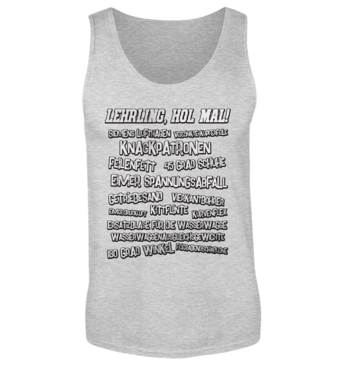 Lehrling, hol mal! - Herren Tanktop, Herren Tank-Top Farbe: Sport Grey (Heather) 22.95 €