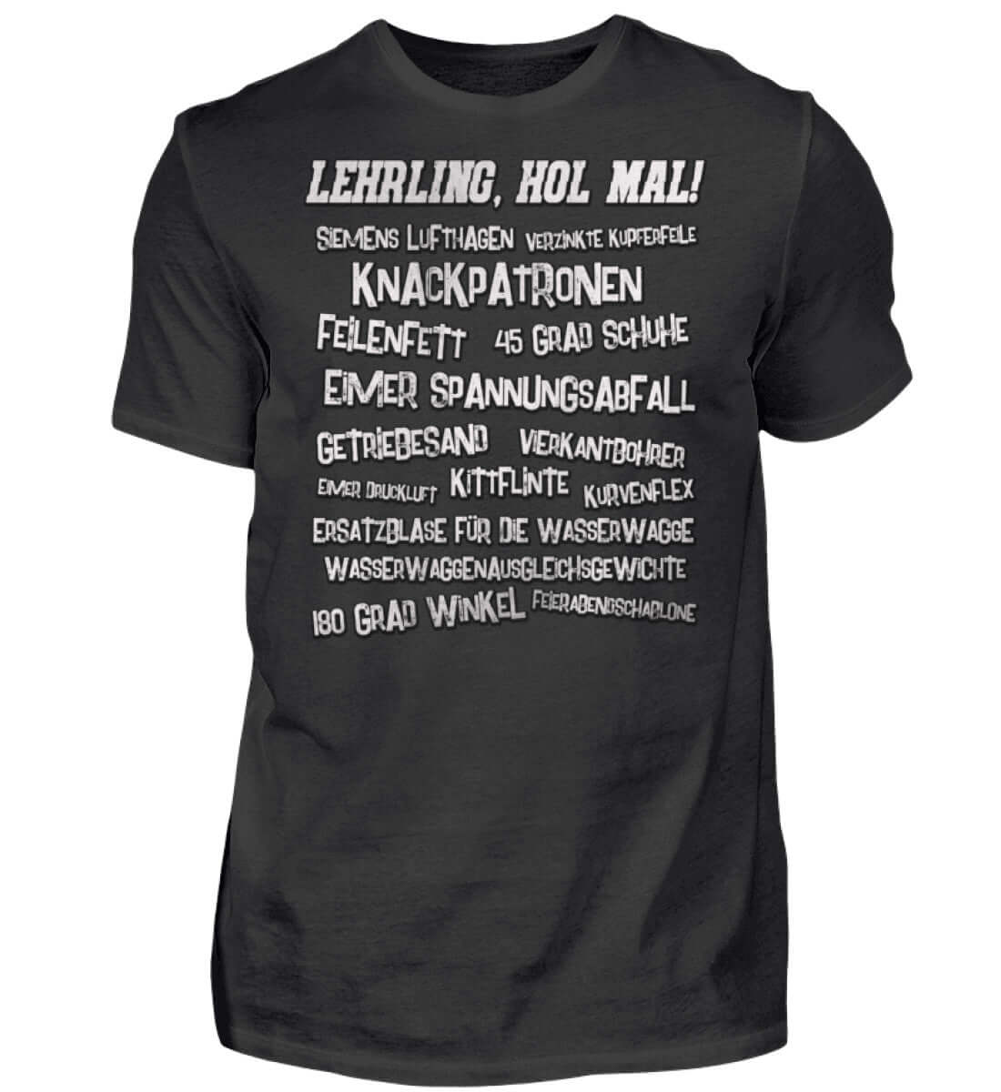 Witzige Herren T-Shirts, Lehrling, hol mal! - Herren Funshirt 20.00 € Farbe: Black WORKSWEAR.DE