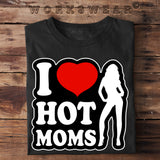 I LOVE HOT MOMS - Herren Funshirt