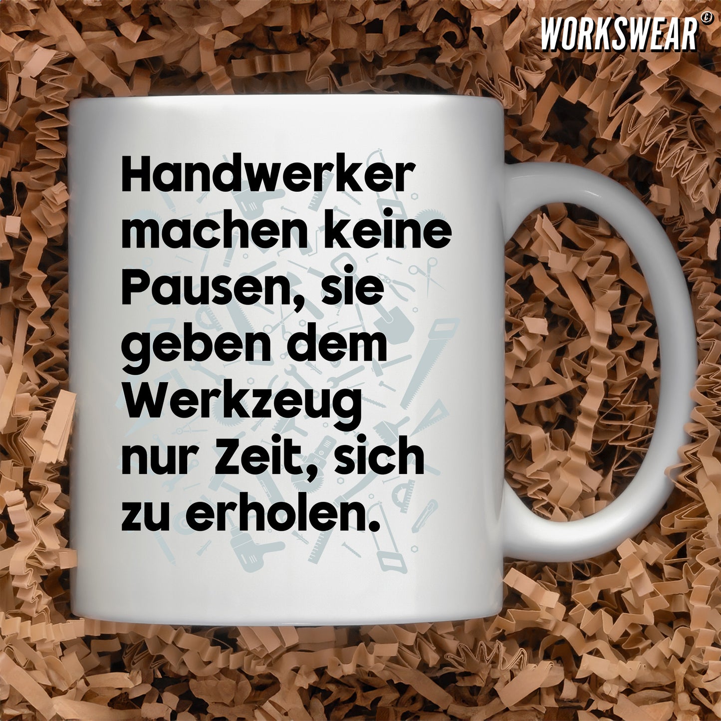 Handwerker Geschenkidee, Kaffeebecher Handwerker machen keine Pause workswear.de