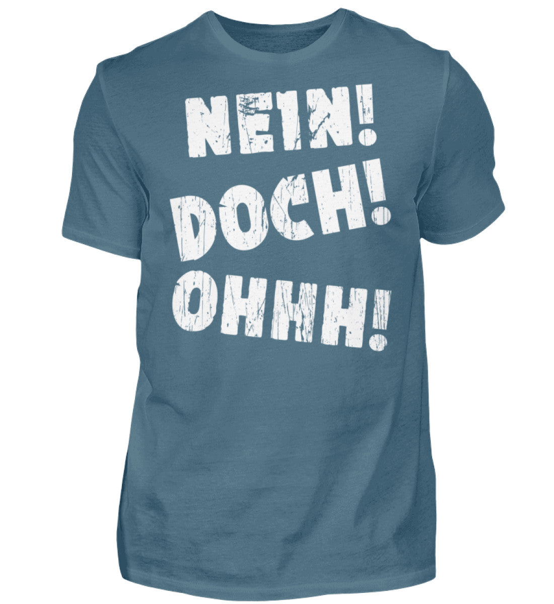 Witzige Herren T-Shirts, NEIN! DOCH! OHHH! - Herren Funshirt 20.00 € Farbe: Stone Blue WORKSWEAR.DE