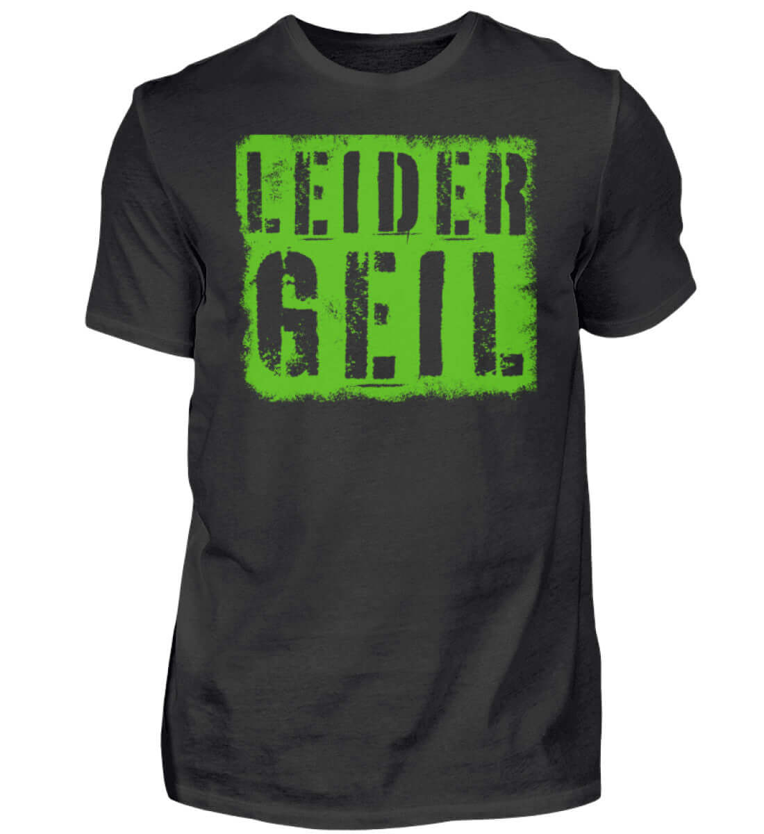 Witzige Herren T-Shirts, LEIDER GEIL - Herren Funshirt 20.00 € Farbe: Black WORKSWEAR.DE