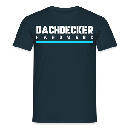 Dachdecker Handwerker T-Shirt - Navy