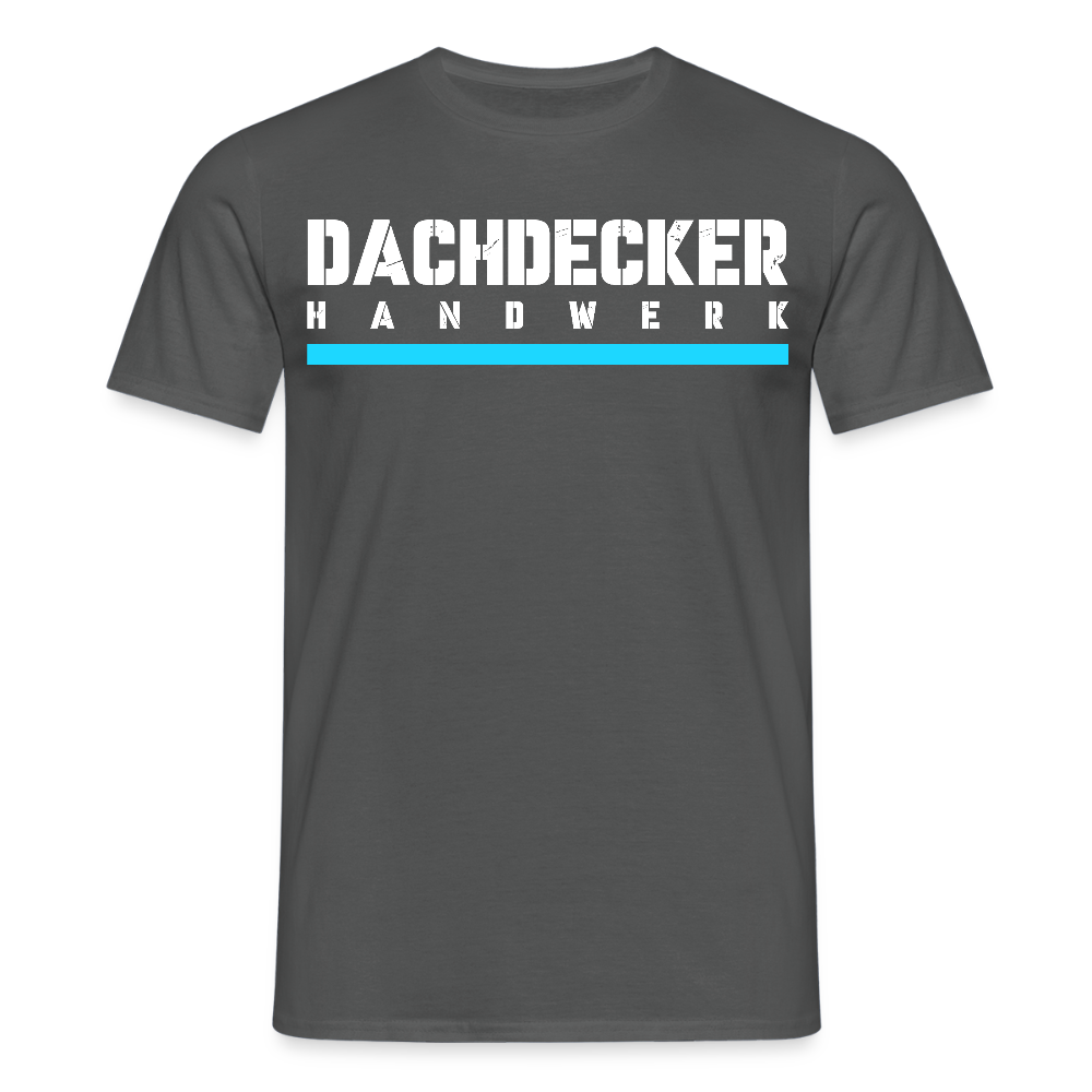 Dachdecker Handwerker T-Shirt - Anthrazit
