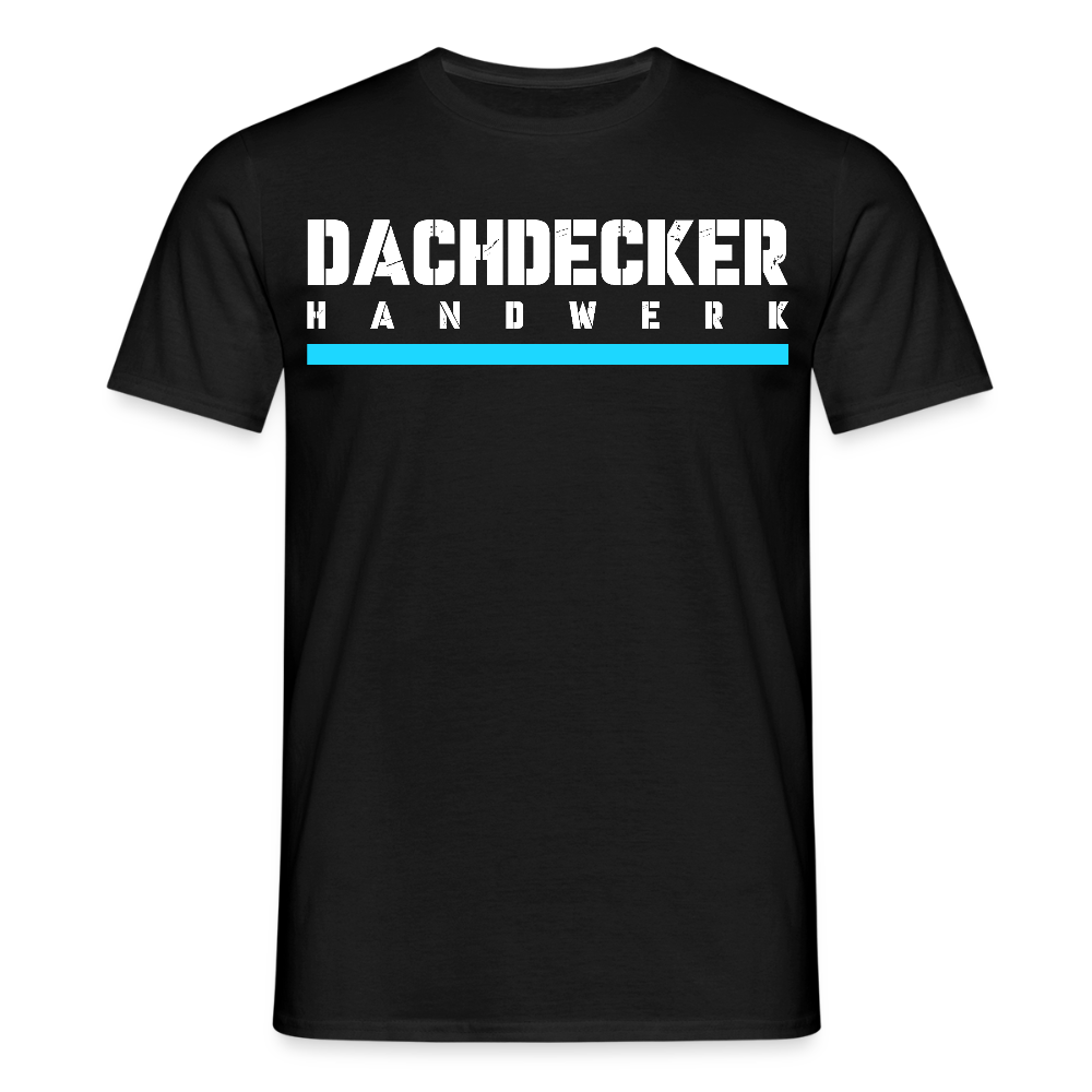 Dachdecker Handwerker T-Shirt - Schwarz