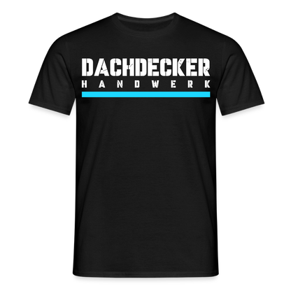 Dachdecker Handwerker T-Shirt - Schwarz