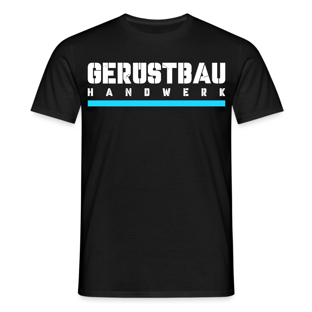 Gerüstbau Handwerk - T-Shirt - Schwarz
