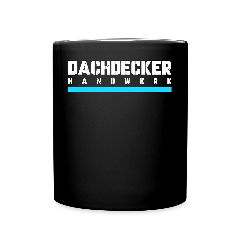 Dachdecker Handwerk Tasse einfarbig - Schwarz