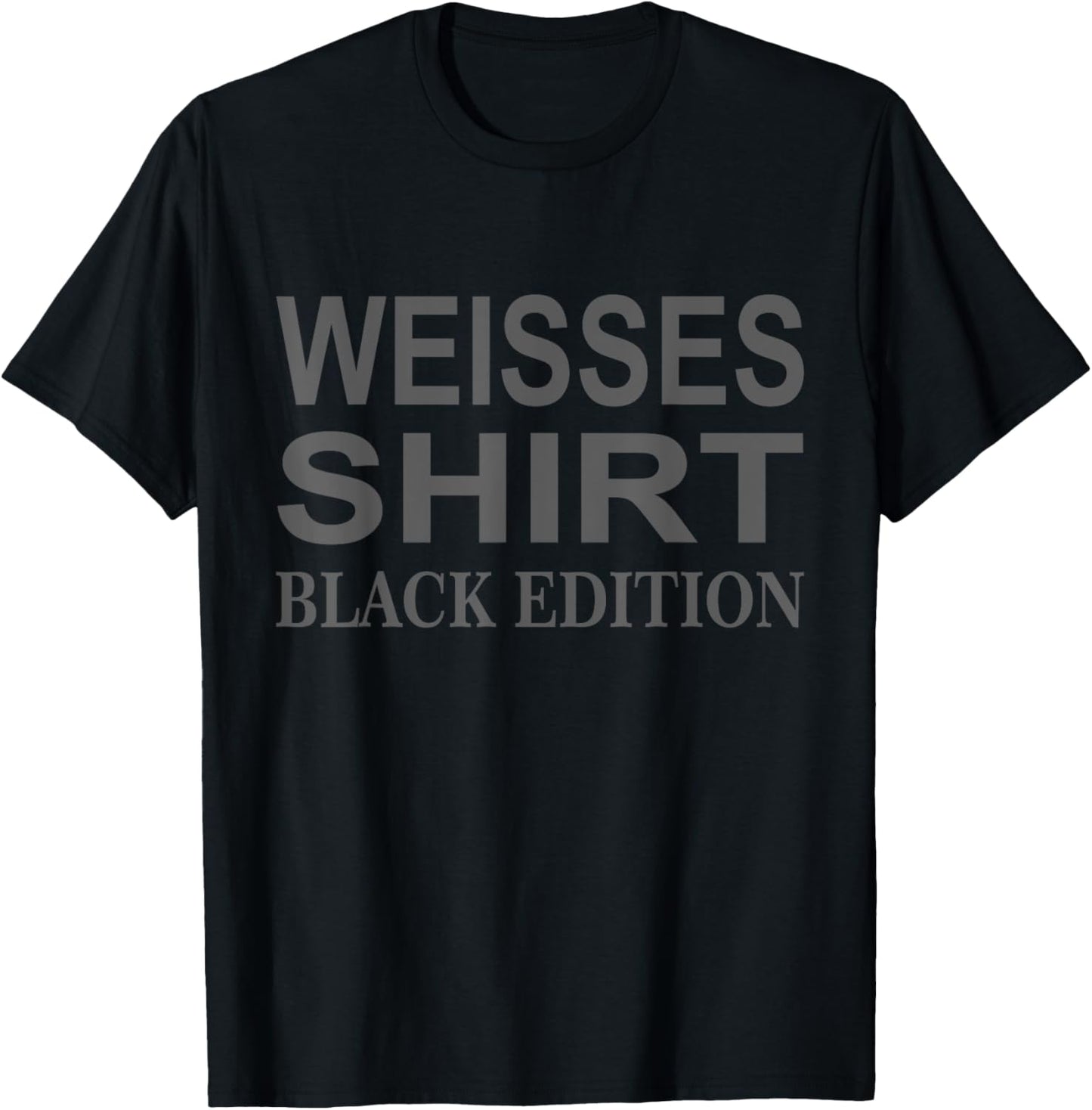 Lustiger Spruch Weißes Shirt Black Edition T-Shirt Textilien 16.09 € WORKSWEAR.DE