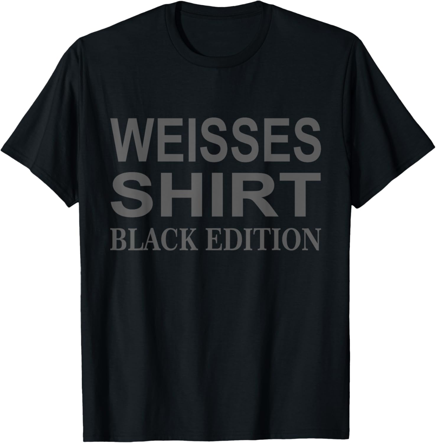 Lustiger Spruch Weißes Shirt Black Edition T-Shirt Textilien 16.09 € WORKSWEAR.DE