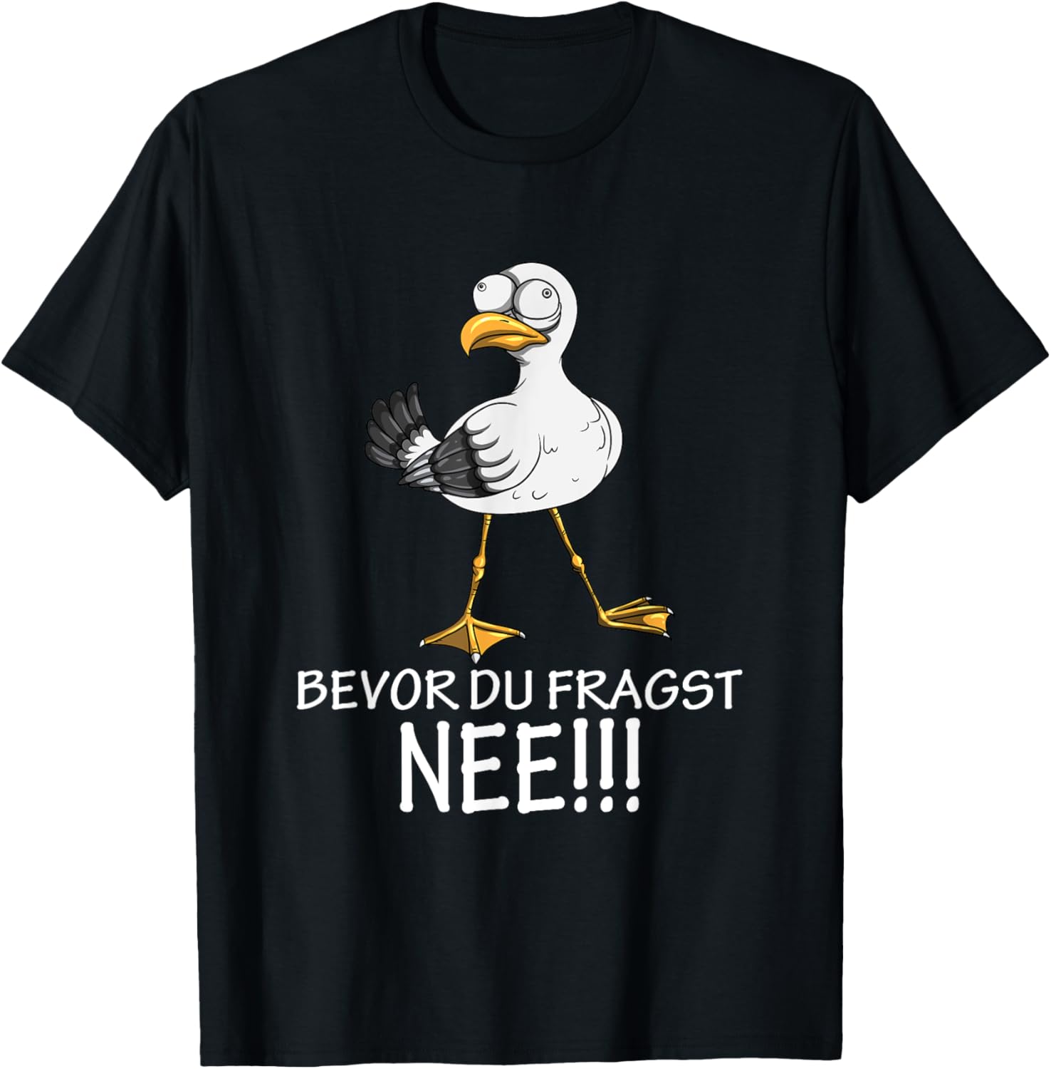Möwe Möwen Kein Bock Lust Spruch Bevor Du Fragst NEE!!! T-Shirt Textilien 16.09 € WORKSWEAR.DE