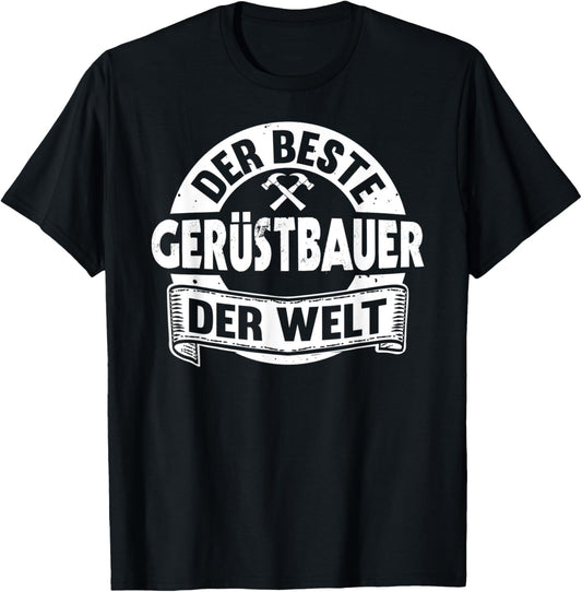 Herren Bester Gerüstbauer der Welt Handwerker Gerüstbau T-Shirt Textilien 19.99 € WORKSWEAR.DE