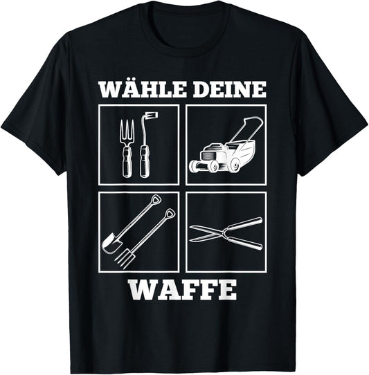 Wähle deine Waffe für Hobby-Gärtner im Garten T-Shirt Textilien 19.99 € WORKSWEAR.DE