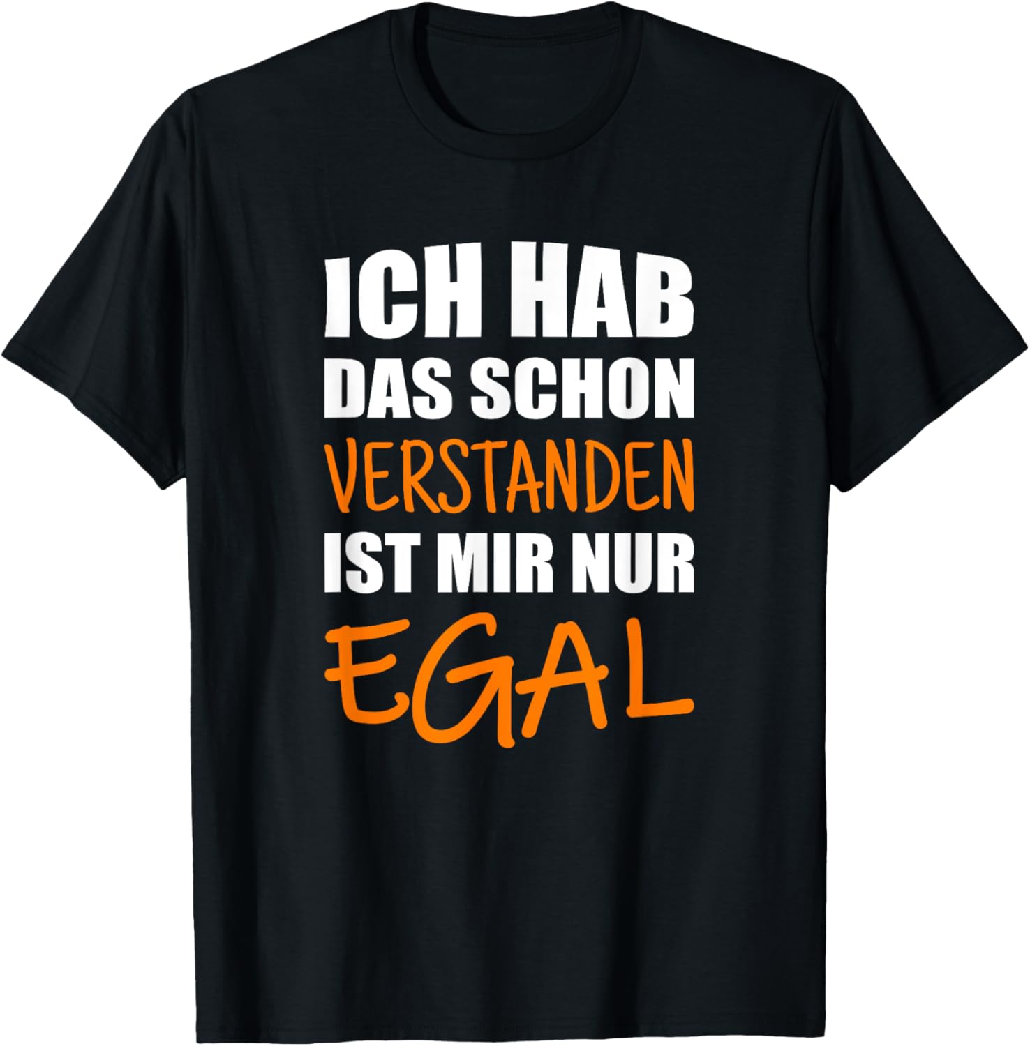 Ich hab das schon verstanden T-Shirt Textilien 16.98 € WORKSWEAR.DE