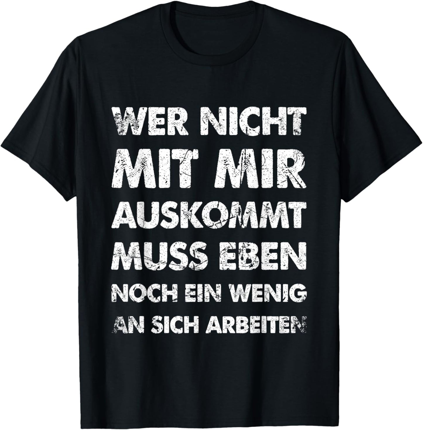Lustiger Spruch Wer Nicht Mit Auskommt Fun T-Shirt Textilien 19.99 € WORKSWEAR.DE
