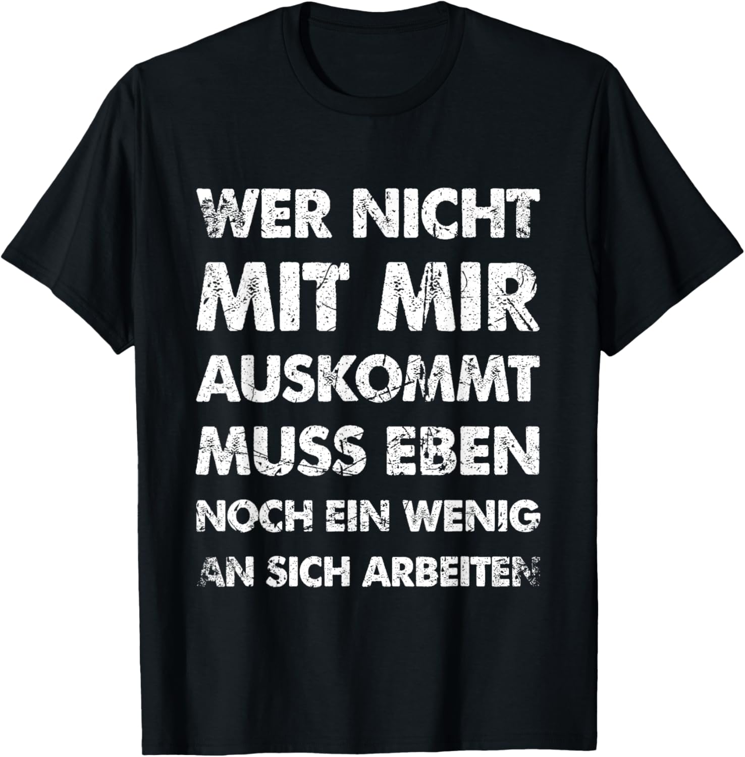 Lustiger Spruch Wer Nicht Mit Auskommt Fun T-Shirt Textilien 19.99 € WORKSWEAR.DE