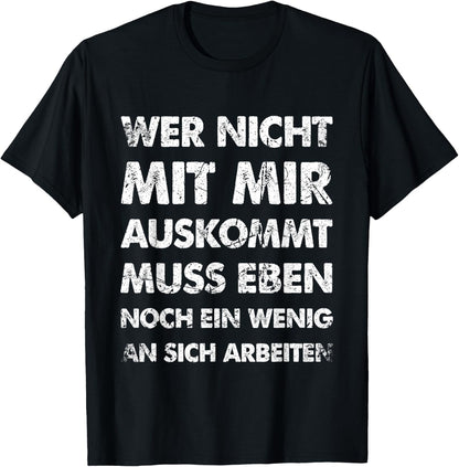 Lustiger Spruch Wer Nicht Mit Auskommt Fun T-Shirt Textilien 19.99 € WORKSWEAR.DE