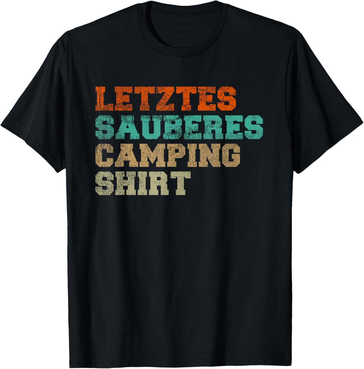Letztes sauberes Camping Shirt Geschenk für lustige Camper T-Shirt Textilien 16.99 € WORKSWEAR.DE