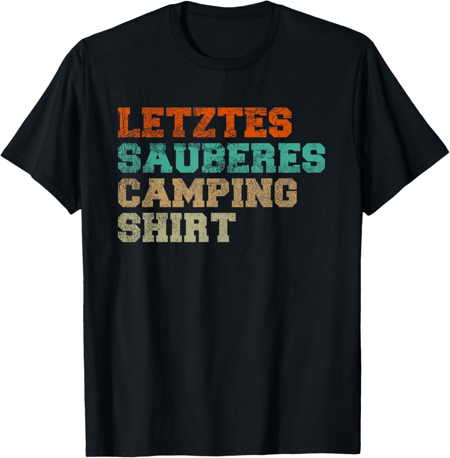 Letztes sauberes Camping Shirt Geschenk für lustige Camper T-Shirt Textilien 16.99 € WORKSWEAR.DE