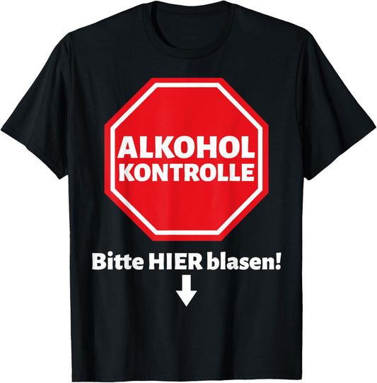 Lustiges Bier Alkohol Schnaps Saufen Männer Party Spruch T-Shirt Textilien 19.99 € WORKSWEAR.DE
