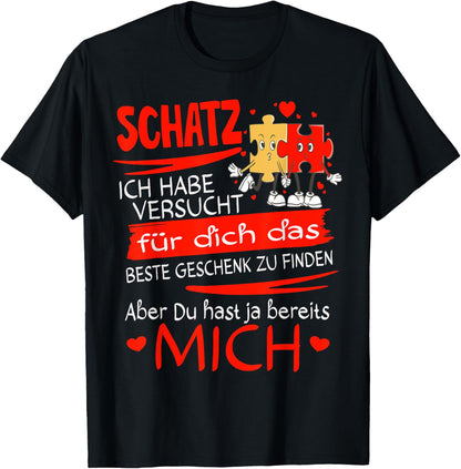 Schatz ich habe versucht I für den Partner zum Valentinstag T-Shirt