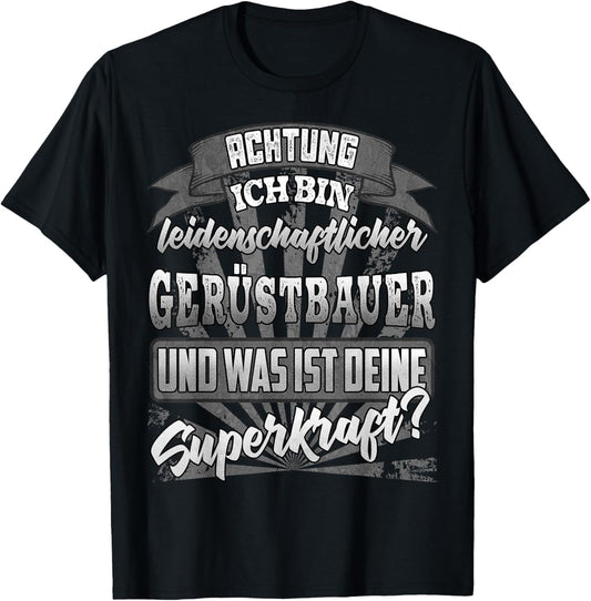 Gerüstbauer und was ist deine Superkraft T-Shirt Textilien 19.99 € WORKSWEAR.DE