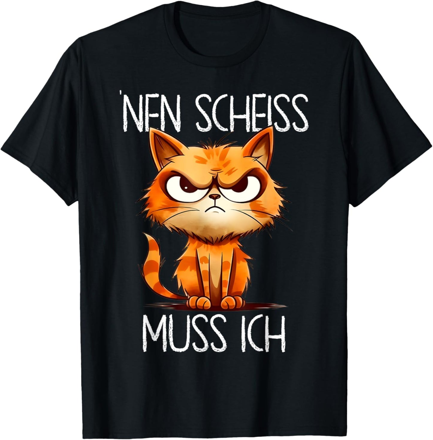 Lustige Katze mit frechem Spruch 'nen Scheiss muss ich T-Shirt Textilien 13.99 € WORKSWEAR.DE