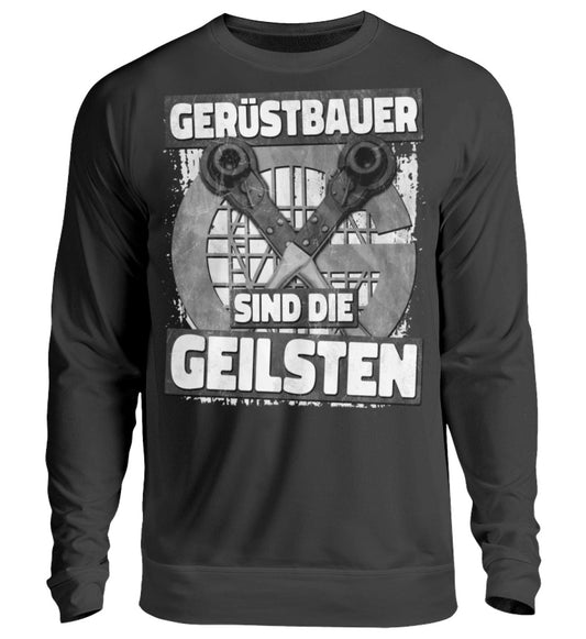 Gerüstbauer sind die geilsten - Pullover, 39.95 €, Unisex Sweatshirt Farbe: Deep Black,