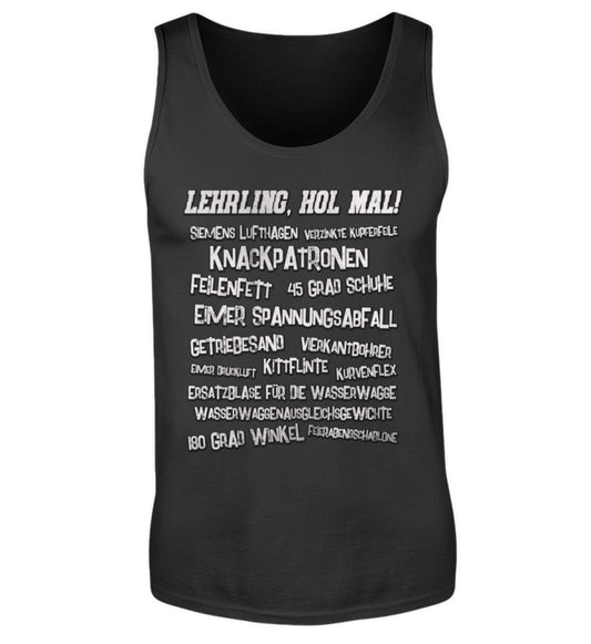 Lehrling, hol mal! - Herren Tanktop, Herren Tank-Top Farbe: Black 22.95 €