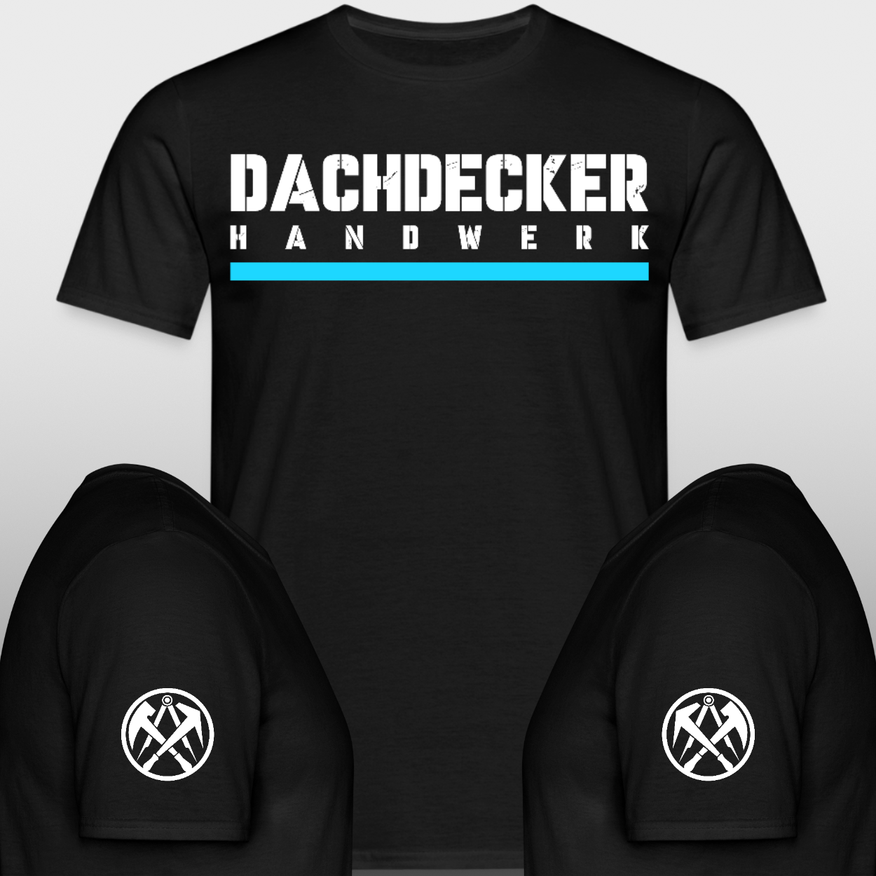 Dachdecker Handwerker T-Shirt mit Brust + Ärmeldruck 