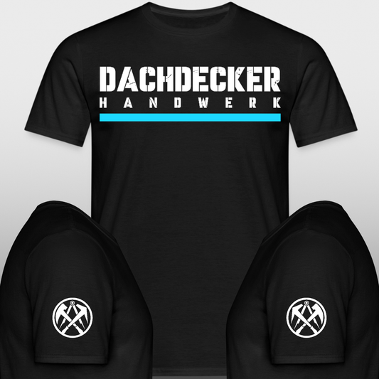 Dachdecker Handwerker T-Shirt mit Brust + Ärmeldruck 