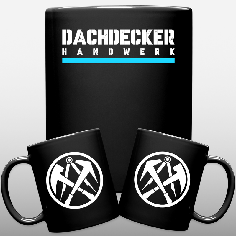Dachdecker Handwerk Kaffee - Tasse bedruckt 