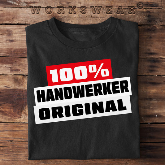 Funshirt Geschenkidee für Handwerker, Heimwerker, lustiges T-Shirt mit dem Spruch "100% Handwerker Original". Workswear.de
