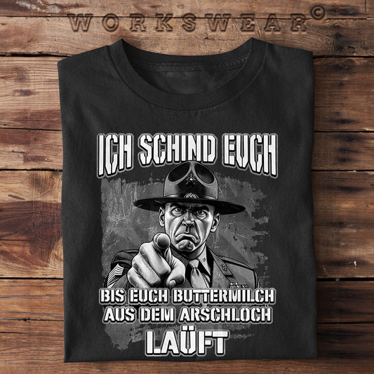 Funshirt Geschenkidee für Handwerker, Heimwerker, lustiges T-Shirt mit dem Spruch "Ich schind euch bis euch Buttermilch aus dem Arsch läuft". Workswear.de
