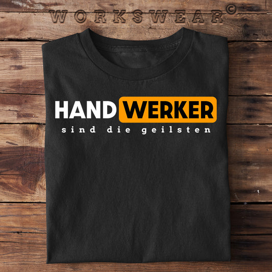 Witzige Herren T-Shirts, Handwerker sind die geilsten - Herren Funshirt 20.00 € Farbe: Black WORKSWEAR.DE