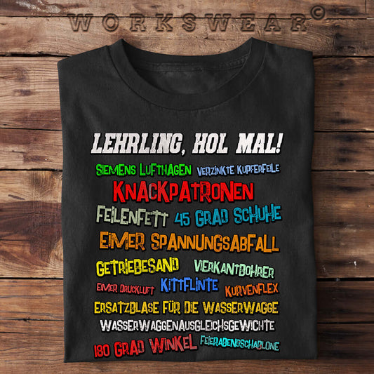 Witzige Herren T-Shirts, Lehrling, hol mal! Farbig - Herren Funshirt 17.00 € Farbe: Black WORKSWEAR.DE