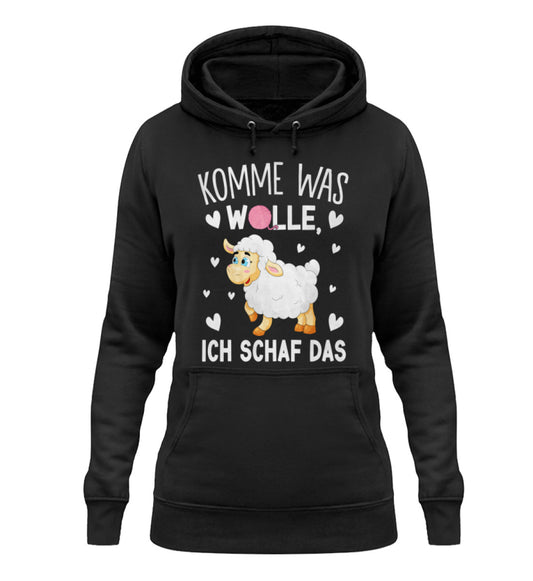 Lustiger Premium Damen Hoodie mit dem Spruch. Komme was wolle ich Schaf das. Workswear.de