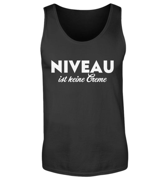 Fun Tanktop Niveau ist keine Creme